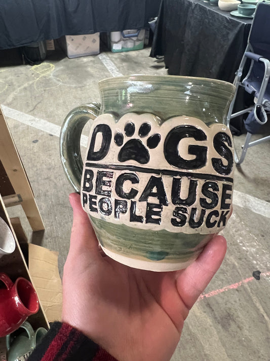 "Dogs Because People Suck" Mug